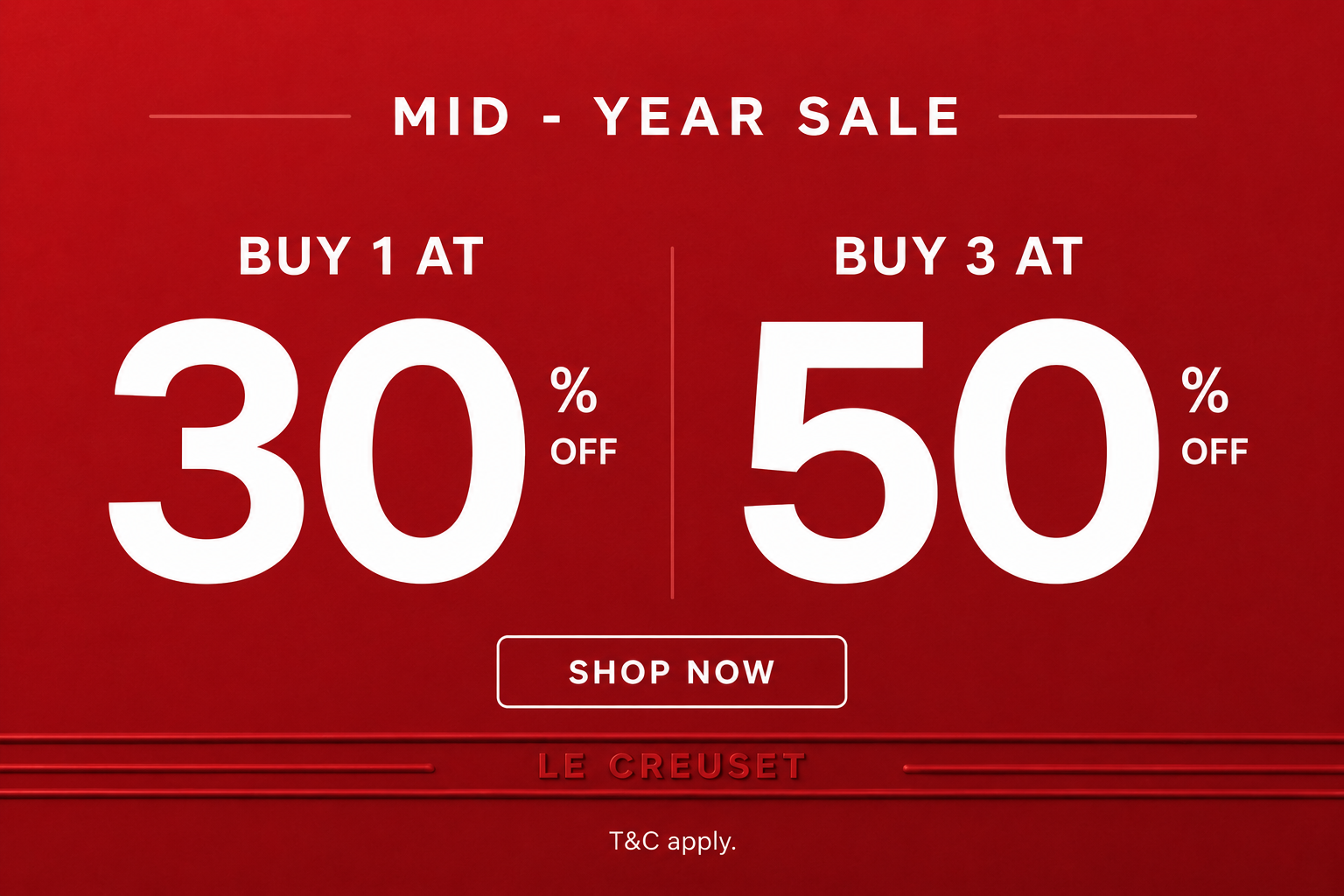 Le Creuset Mid Year Sale Bundle Promotion Buy 1 at 30% Off, Buy 3 at 50% Off