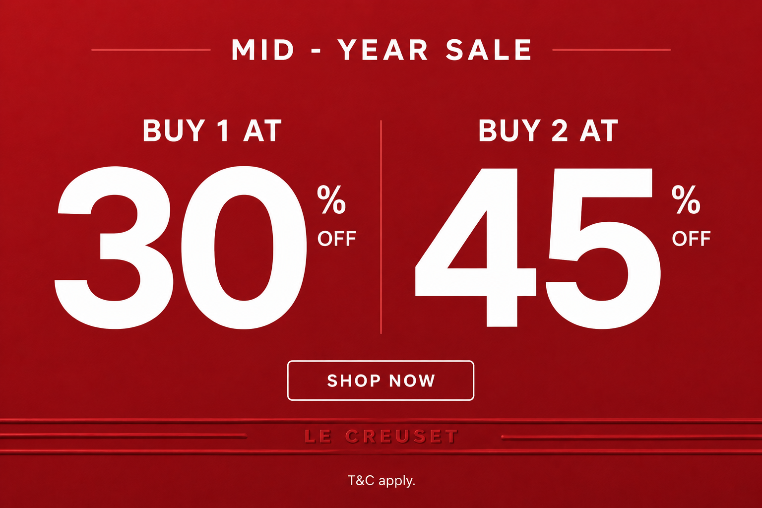 Le Creuset Mid Year Sale Bundle Promotion Buy 1 at 30% Off, Buy 2 at 45% Off